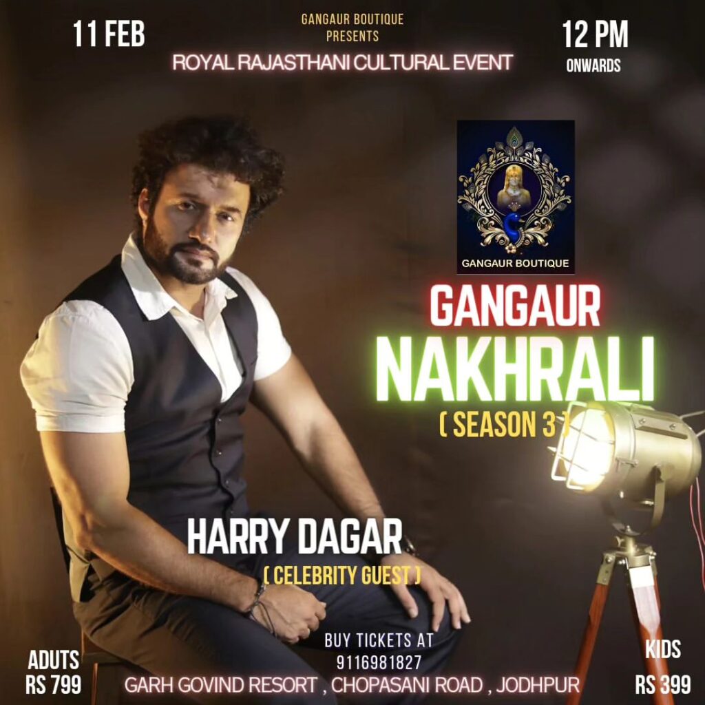 GANGAUR Nakhrali Event Celebrity Guest Harry Dagar